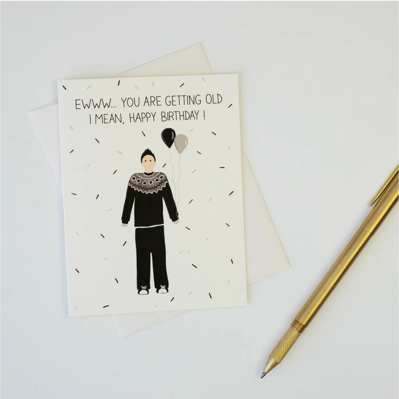 Paige & Willow - Wholesale Birthday Card - You Are Getting Old - Birthday1