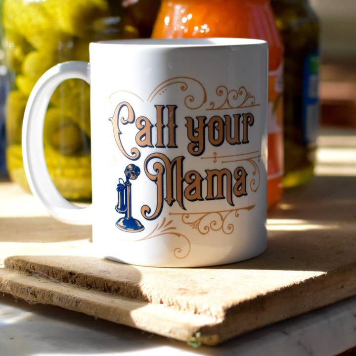 The Call Your Mama Coffee Mug for wholesale by Salvation South