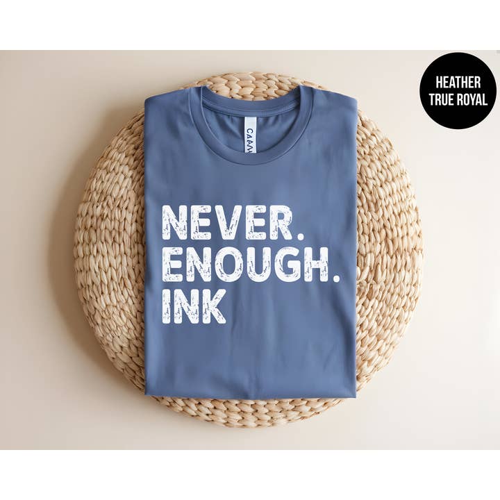 The Shirt Republic - Wholesale Screen Printed T-Shirt - Women's - Never. Enough. Ink.2