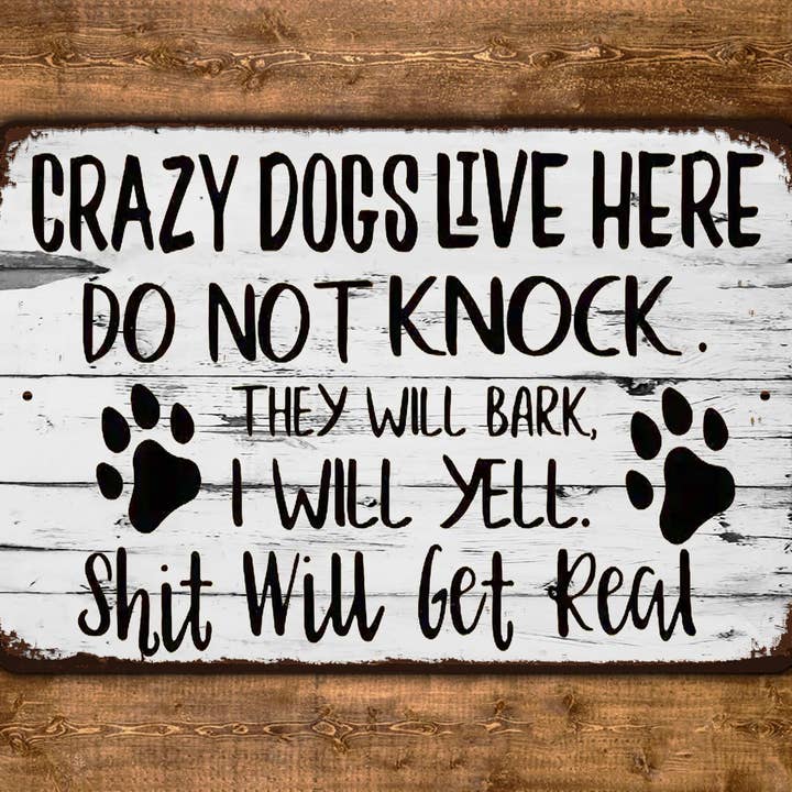 Game Time Prints - Wholesale Sign - Crazy Dogs Live Here Do Not Knock Vintage Style Metal Sign Pets1