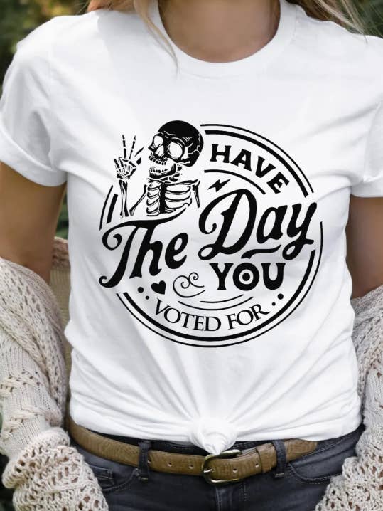 Heb de dag waarvoor je hebt gestemd shirt voor wholesale door Forever11