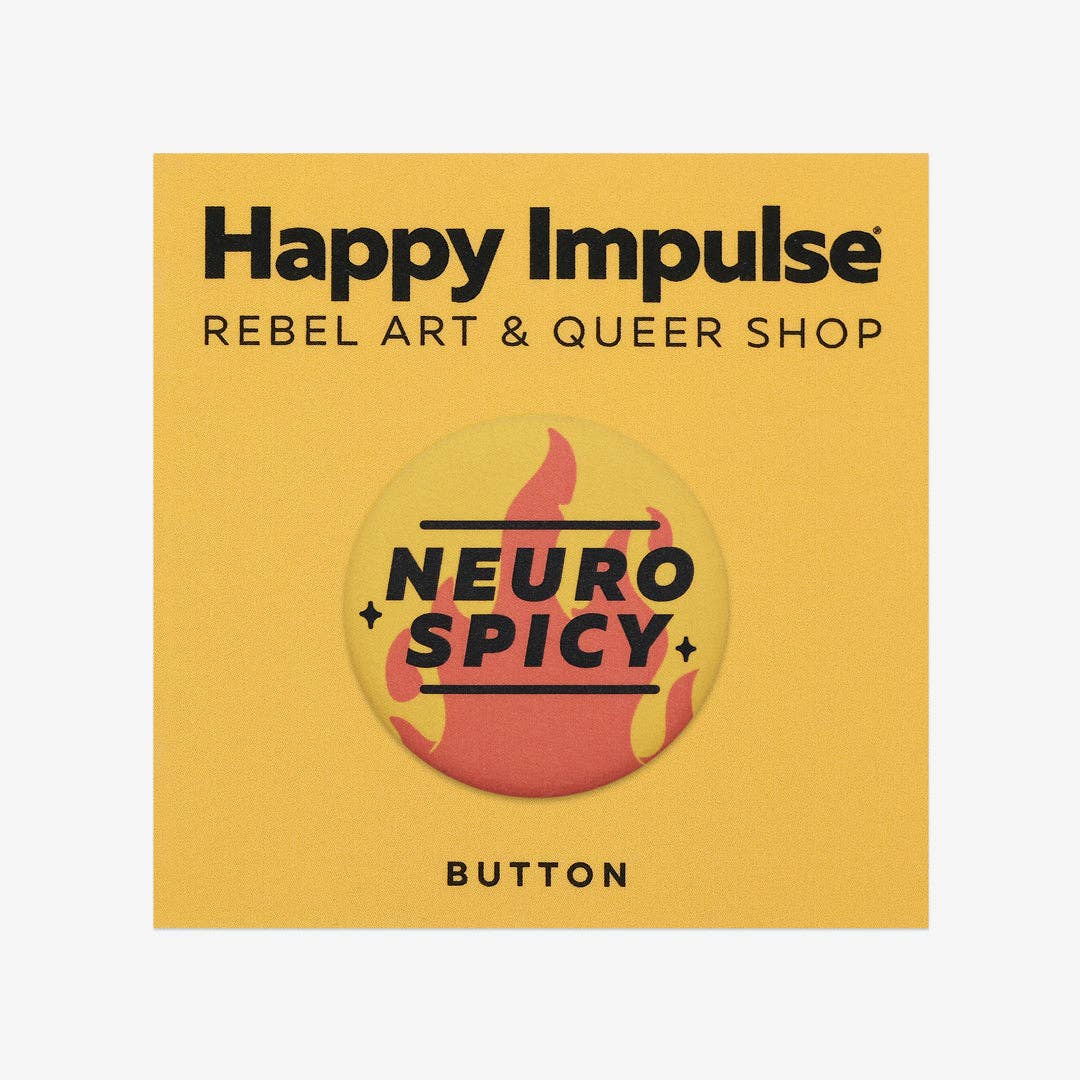 Happy Impulse - Wholesale Lapel Pin/Button - Neuro Spicy - Button1