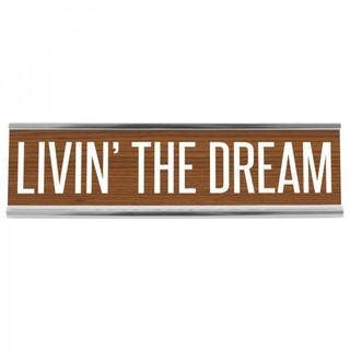 8" Brown Desk Sign - Livin' The Dream for wholesale by Wellspring