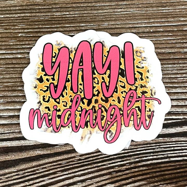 Yay Midnight, Die Cut Vinyl Sticker, Boho Fun, Water Resistant, New Years Eve, Cheetah Print, Holiday |Sticker or Magnet for wholesale by Handmade by Marlayna