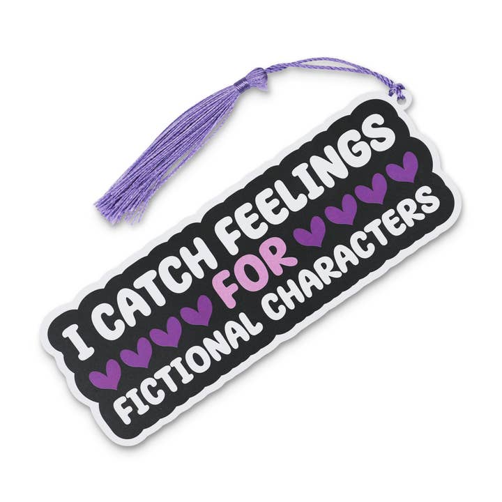 “I Catch Feelings For Fictional Characters” Bookmark for wholesale by Punchkins