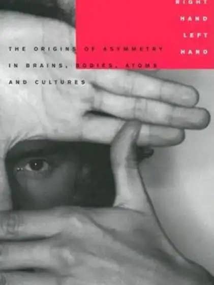 Right Hand, Left Hand: The Origins of Asymmetry in Brains, Bodies, Atoms and Cultures - Paperback for wholesale by Books by splitShops