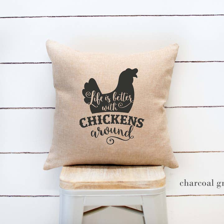 La vida es mejor con pollos alrededor * Almohada de granja para venta al por mayor de Hickory Point Farm Co.