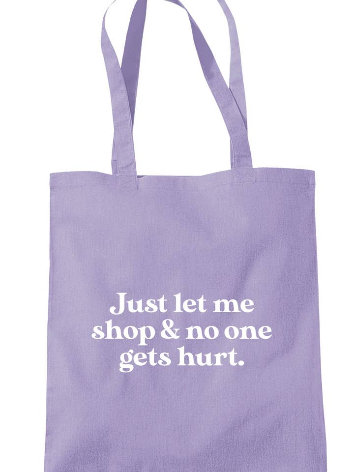 Lass mich einfach einkaufen und niemand wird verletzt Tragetasche K2726 für den Großhandel von Illustrated Identity