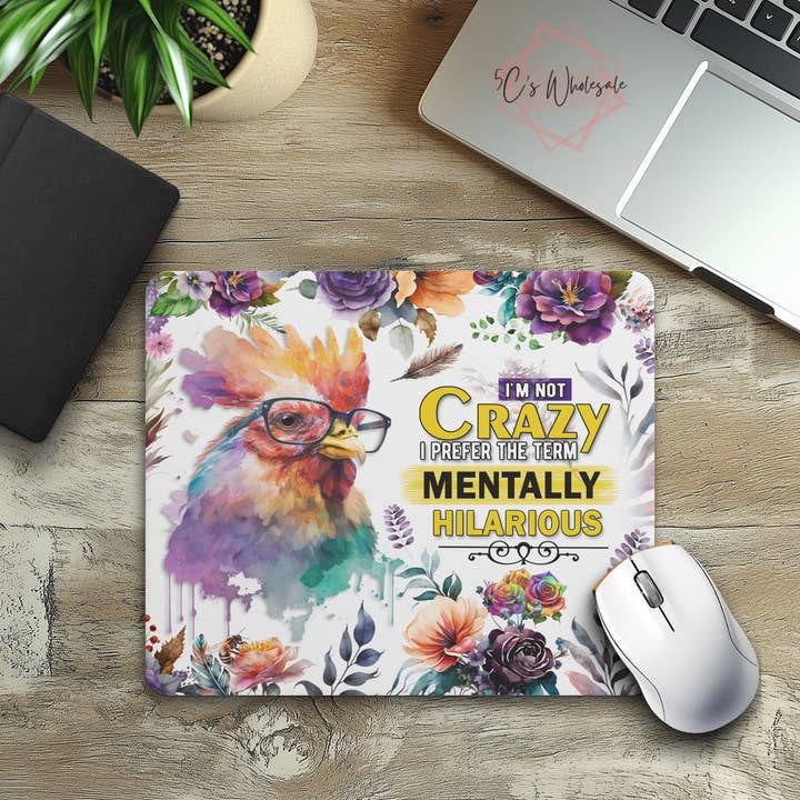 I'm Not Crazy Mouse Pad for wholesale by 5C's Wholesale