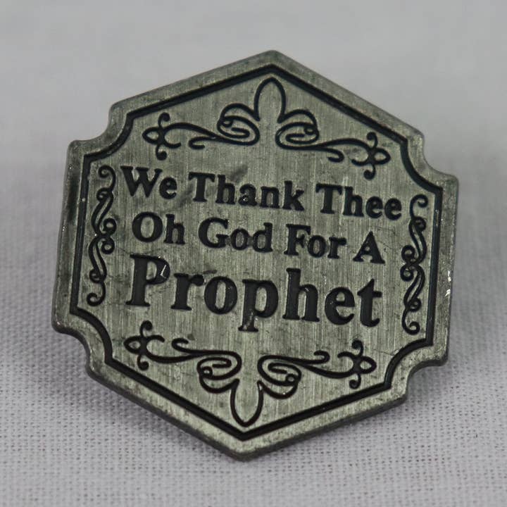 "We Thank Thee Oh God for a Prophet" Pin for wholesale by CTR Crafts