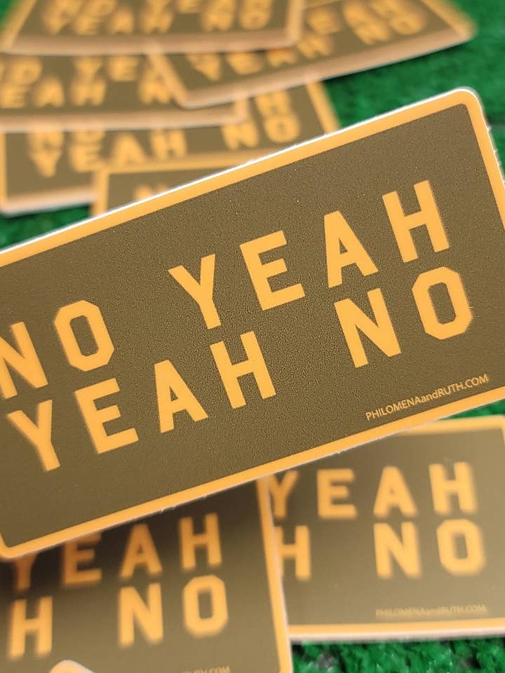 No Yeah Yeah No - vinyl sticker for wholesale by Hardworking Stoner