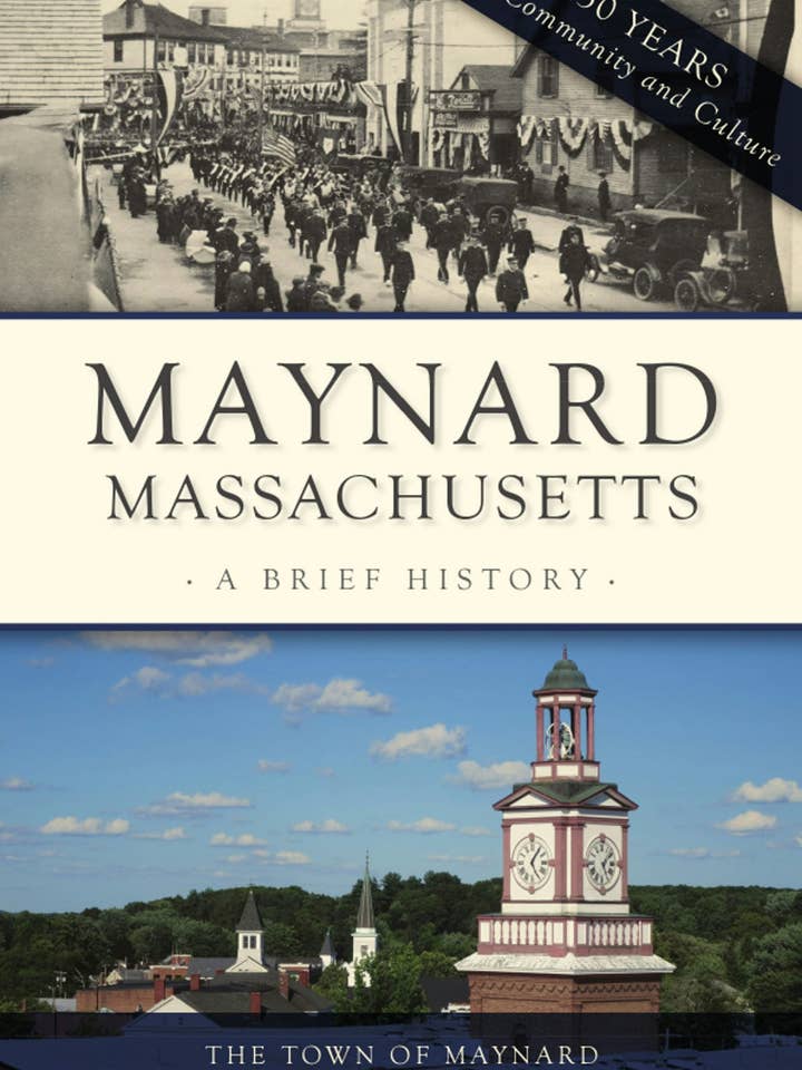Maynard, Massachusetts: A Brief History for wholesale by Arcadia Publishing