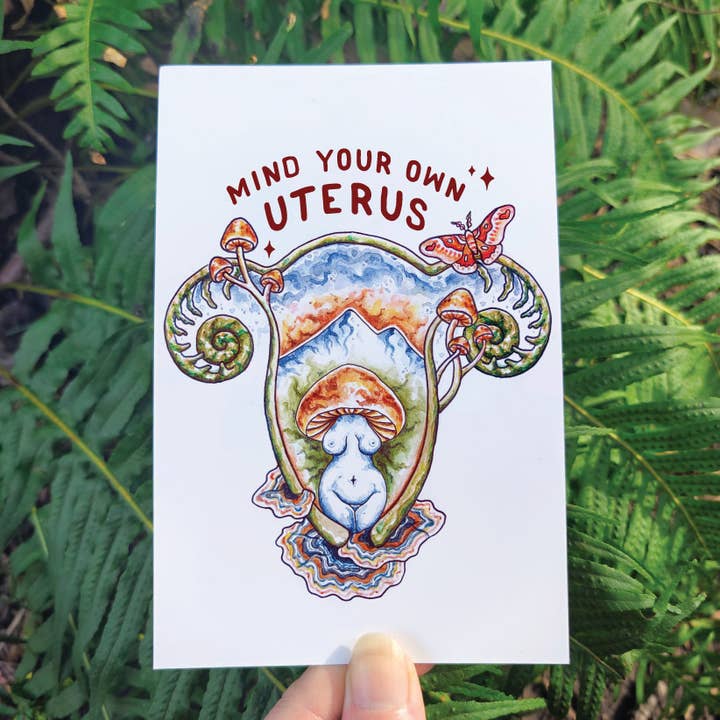 Mind Your Own Uterus - Mini Print - Mushroom Health Abortion and other Purchase Wholesale abortion. Free Returns & Net 60 Terms on Faire trending on Faire.