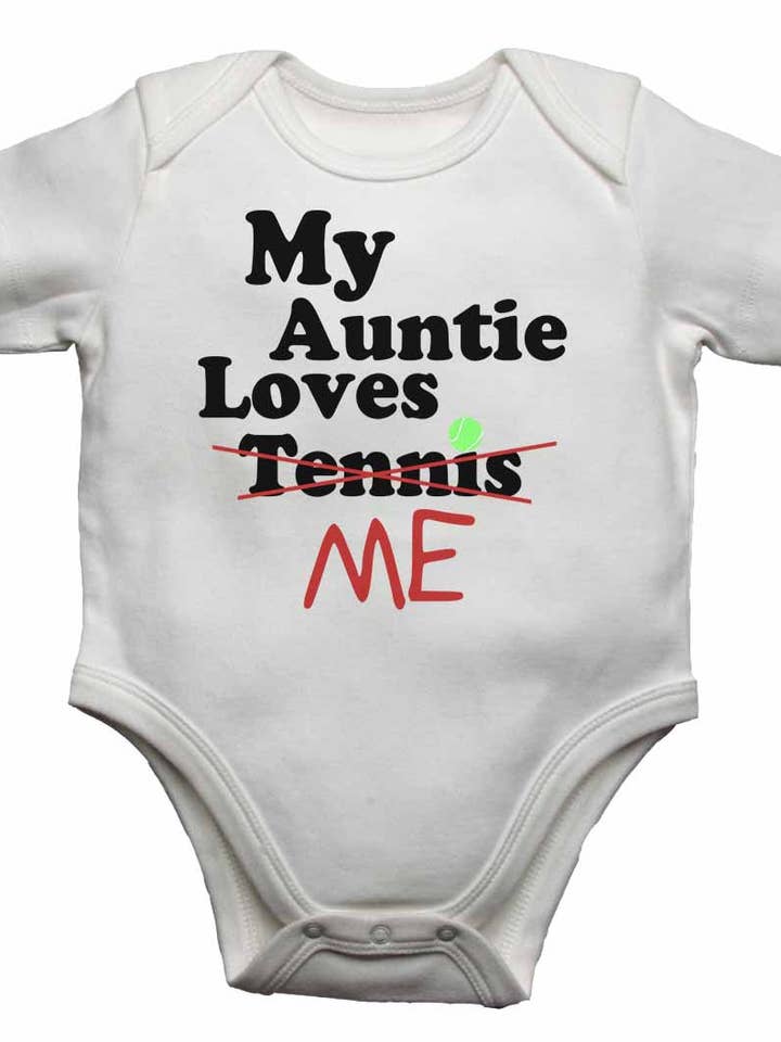 My Auntie Loves Me not Tennis - Baby Vests for wholesale by Little Ratbag