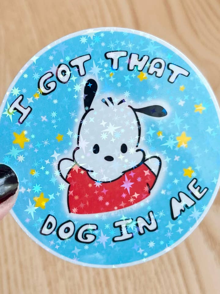 I Got That Dog In Me Sparkle Sticker for wholesale by Katie Carrillo
