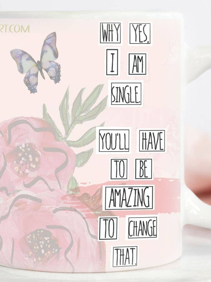 Pourquoi oui, je suis célibataire. Il va falloir être incroyable pour changer ça. - Mug pour la vente par Redefining She