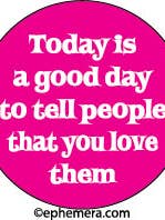 Magnet: I dag er en god dag at fortælle folk for engroshandel hos Ephemera