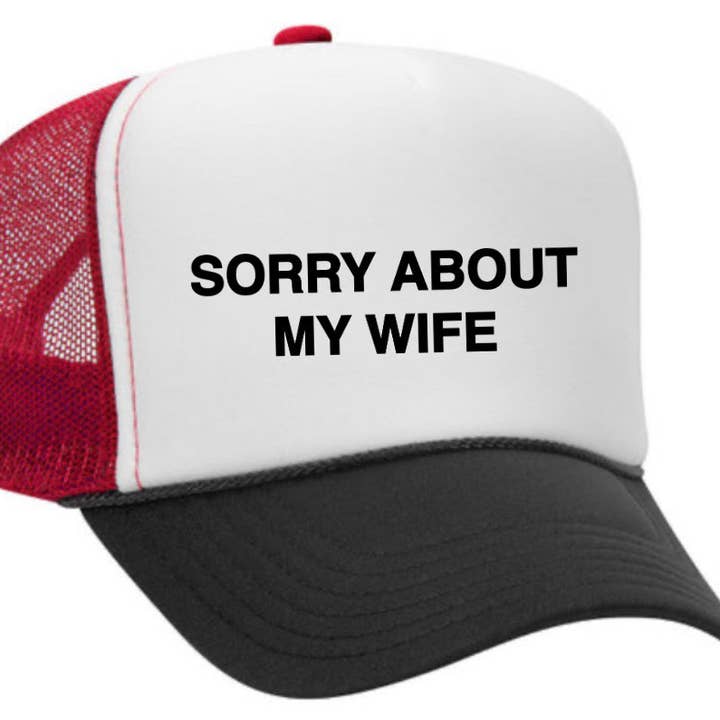 Inappropriate Trucker Hats – boné - Unissexo por atacado – Desculpe, sobre o Chapéu My Wife Trucker12