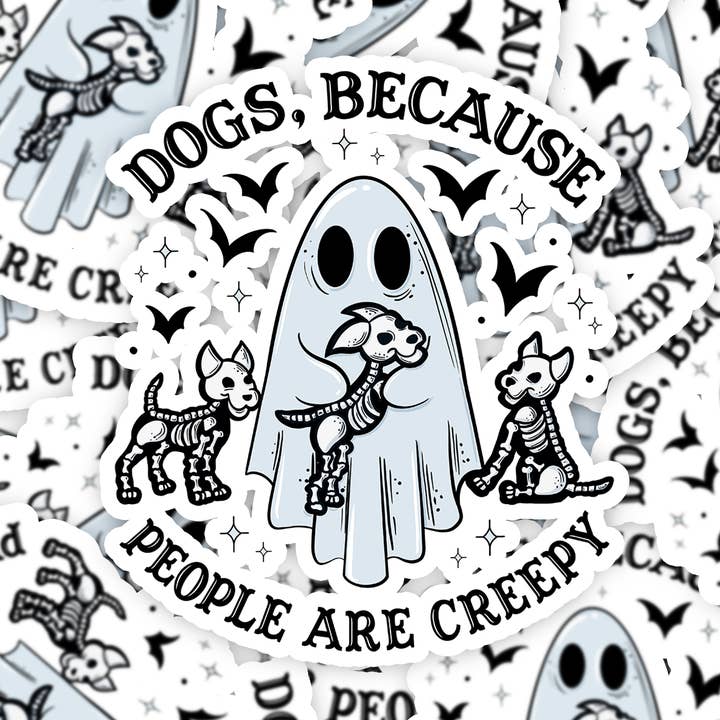 Dogs People are creepy Sticker for wholesale by MyHauntedSpace