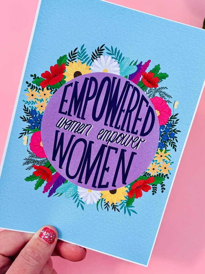 Empowered Women Feminist Art Print – Feminist Wall Art with Inspirational Quote for wholesale by Pixiecraft
