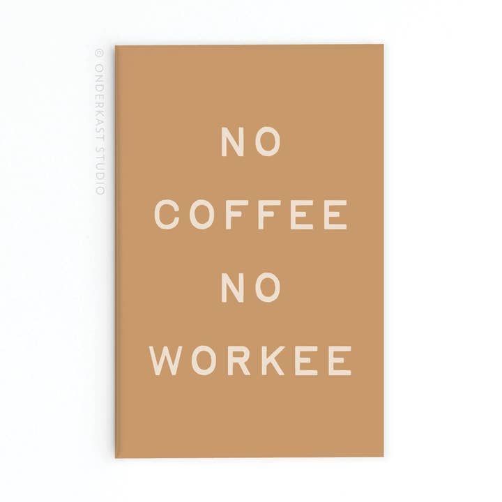 No Coffee No Workee Refrigerator Magnet for wholesale by Easyhand Goods – formerly Onderkast