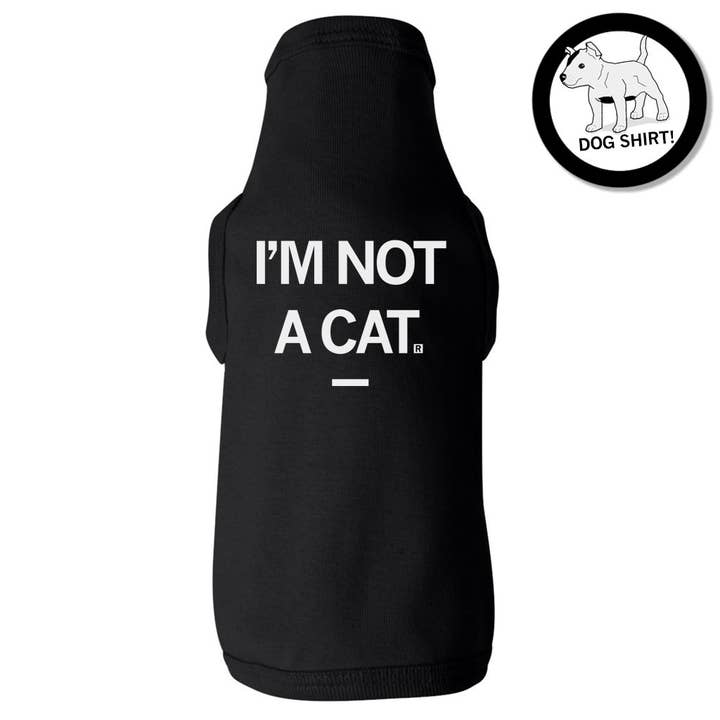 Chemise I'm Not A Cat Dog pour la vente par RAYGUN