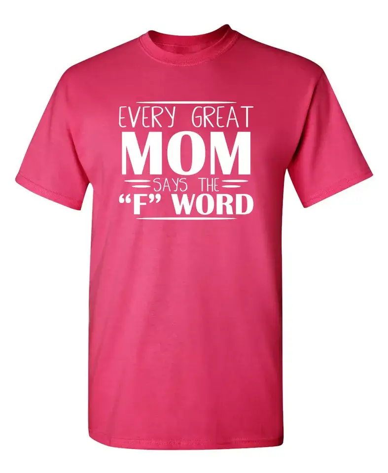 Feelin Good Tees - Wholesale Screen Printed T-Shirt - Women's - Every Great Mom Says The "F" Word4