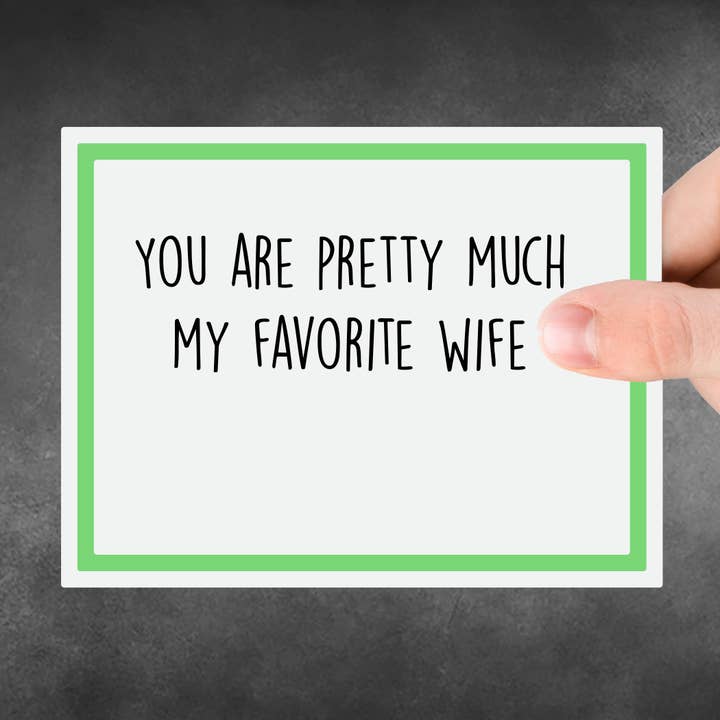 Snarky Card - Anniversary - You Are Pretty Much Wife for wholesale by Snarky Megs
