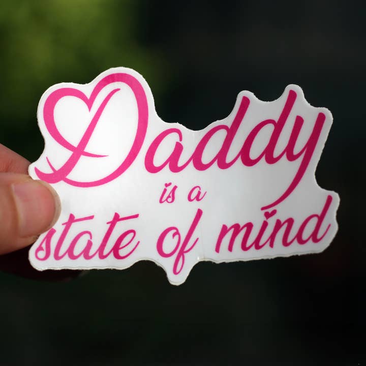 🔥 Daddy Is a State of Mind Vinyl Sticker – 3" for wholesale by Rainbow Coven Designs