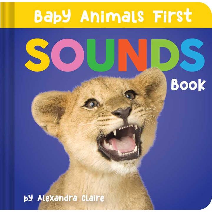 Baby Animals First Sounds Book by Alexandra Claire for wholesale by Simon & Schuster
