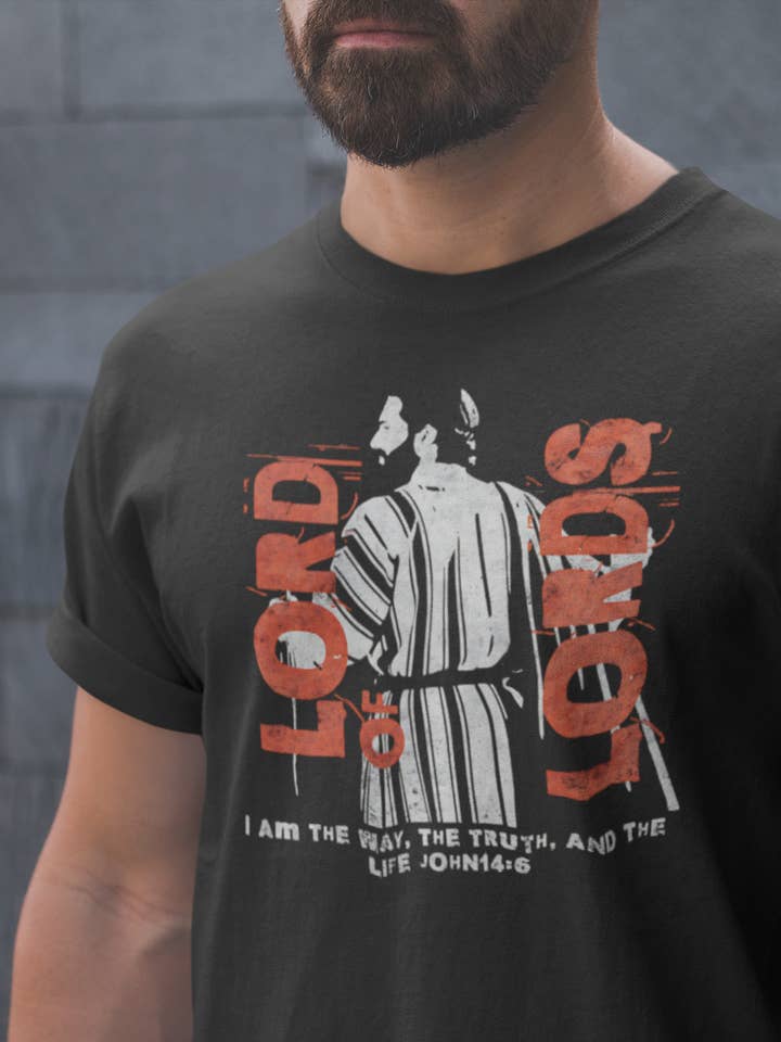 Lord of Lords Jesus Tee — 'I Am the Way, the Truth, and the Life' Christian T‑Shirt Grunge distressed, vintage poster vibe for wholesale by Encore2wo
