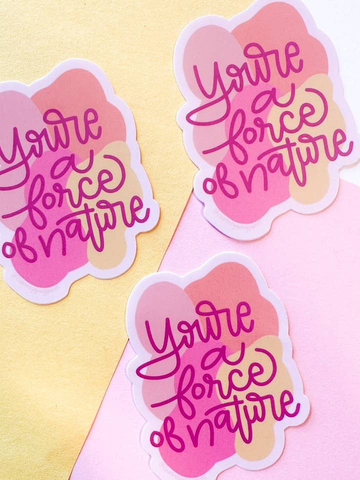 Du är en naturkraft | Laptop klistermärke för wholesale av Courtney Going Places