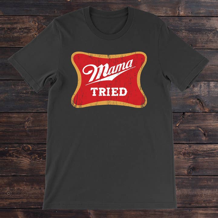Daydream Tees Mama Tried SS for wholesale by Daydream Tees