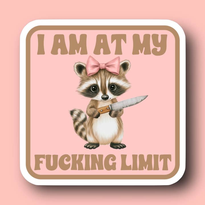 I am at F*cking Limit Raccoon Sticker for wholesale by Ace the Pitmatian Co