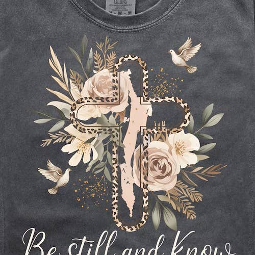 Be Still and Know Tee on Comfort Colors for wholesale by Stitched in Honey