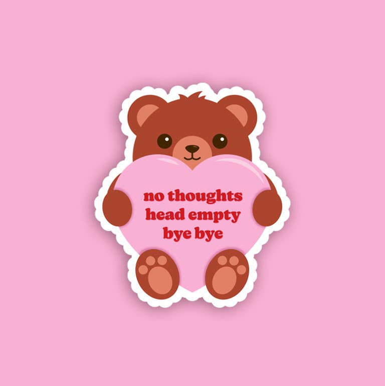 Krystan Saint Cat - Wholesale Sticker - No Thoughts Teddy Bear Mini Sticker1
