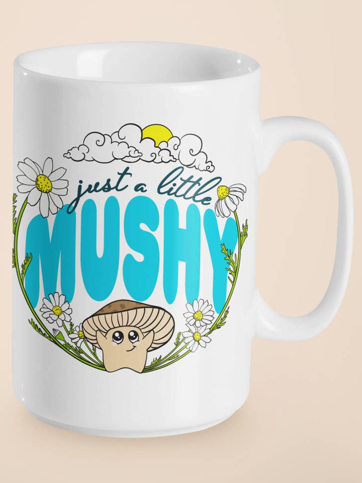 Just A Little Mushy | Schattige paddenstoelenmok | formaat 11 oz/15 oz voor wholesale door Mushroom Marauder