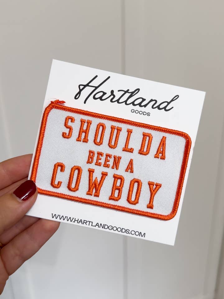 Shoulda Been a Cowboy Iron on Patch for wholesale by Hartland Goods