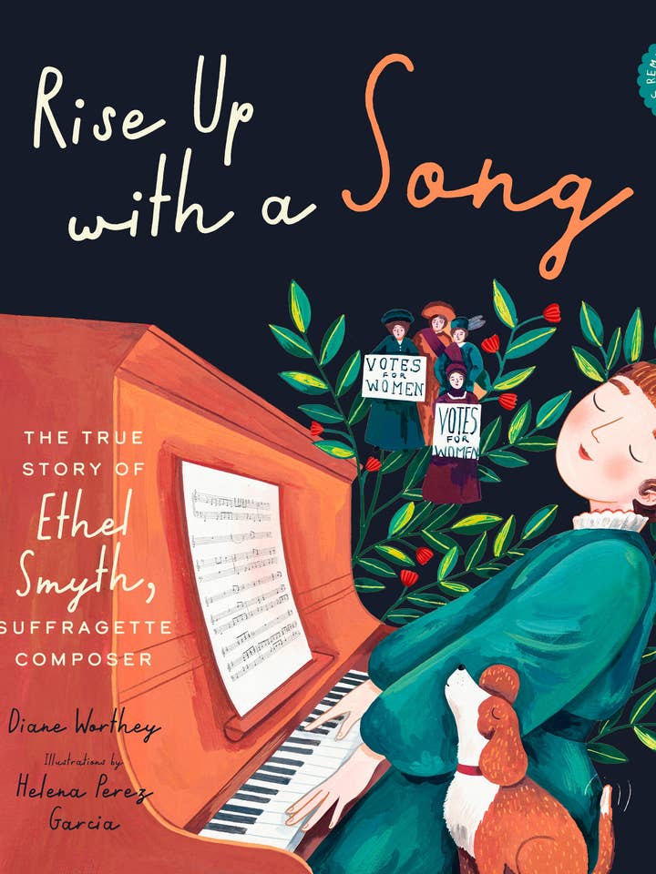 Rise Up with a Song: The True Story of Ethel Smyth, Suffragette Composer for wholesale by Bushel & Peck Books