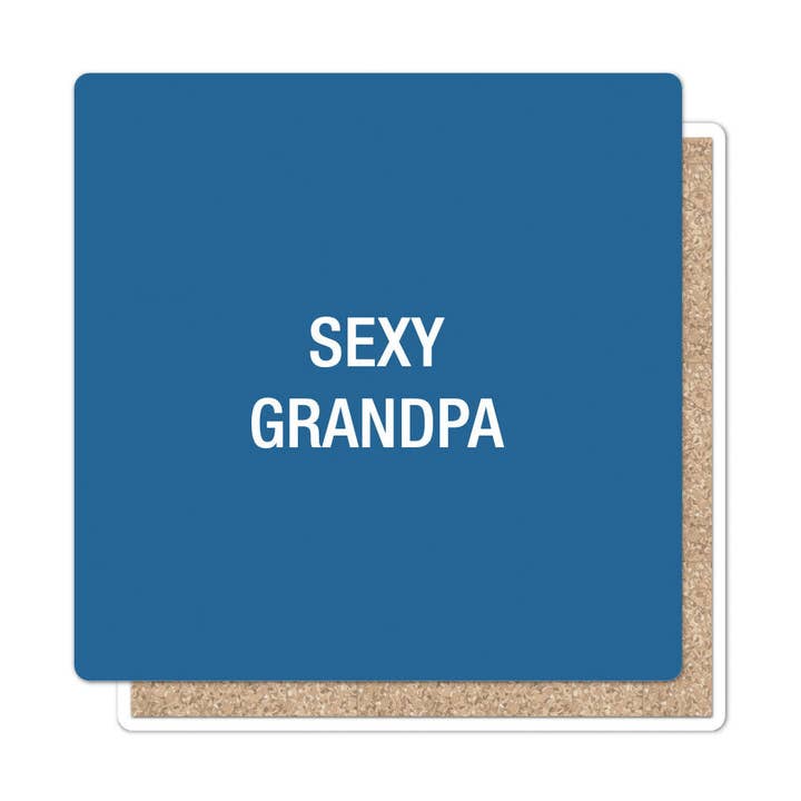 Sexy Grandpa Coaster | About Face Designs for wholesale by Funatic - About Face Designs - Nice Enough Merch Co