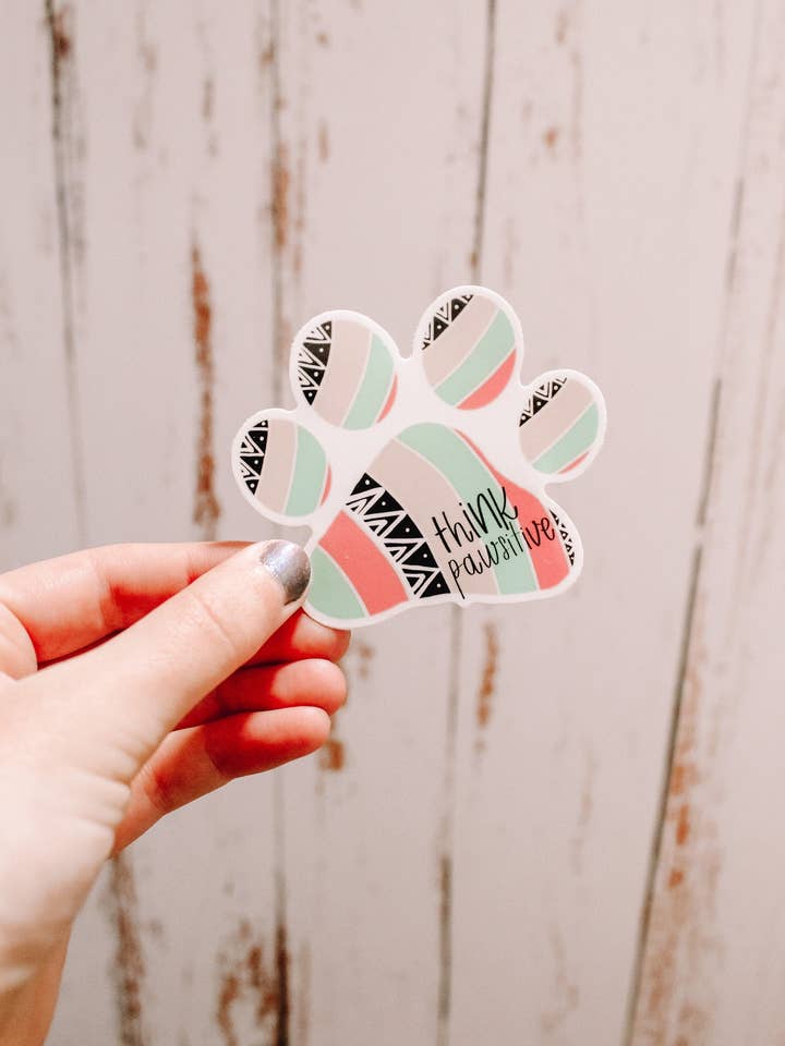 Think Pawsitive Sticker | Paw print Sticker for wholesale by Jaxey Designs
