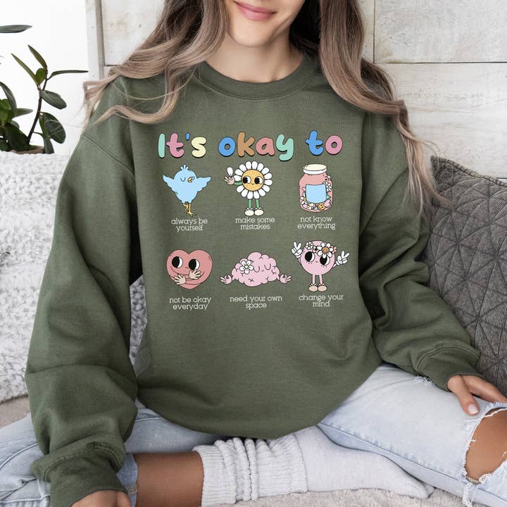 It's Ok To, Retro, Positivity, Kindness, Mental Health, Sweatshirt for wholesale by Refinery Number One LLC