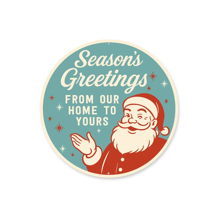 Seasons Greetings From Our Home To Yours Sign for wholesale by Lizton Sign Shop, Inc