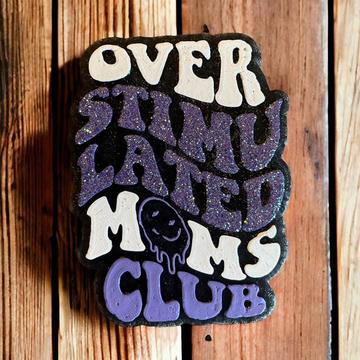 Sobreestimulado Moms Club Freshie para venta al por mayor de Redscandleco LLC