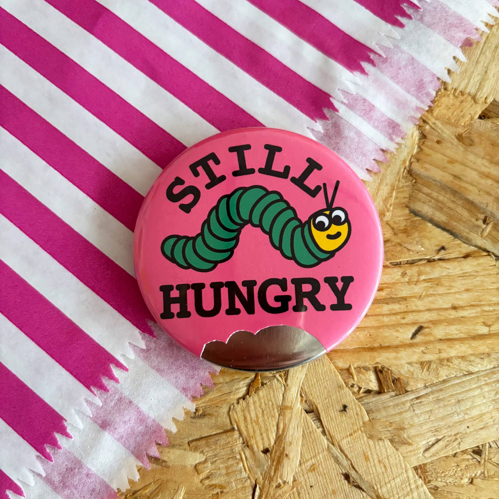 hello DODO - Wholesale Lapel Pin/Button - Still Hungry Caterpillar Badge