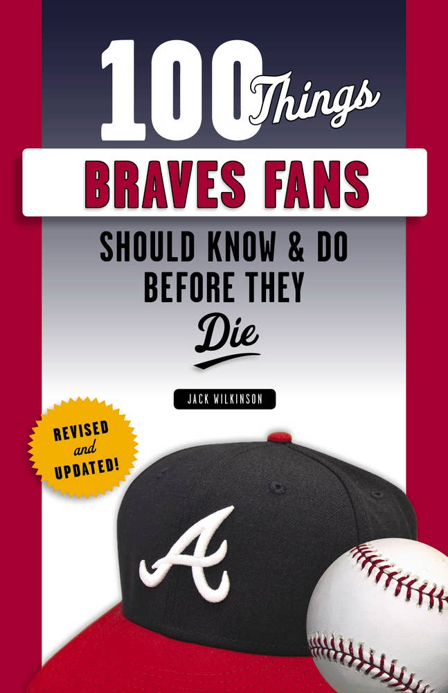 Independent Publishers Group - Wholesale Sports & Recreation - 100 Things Braves Fans Should Know & Do Before They Die1