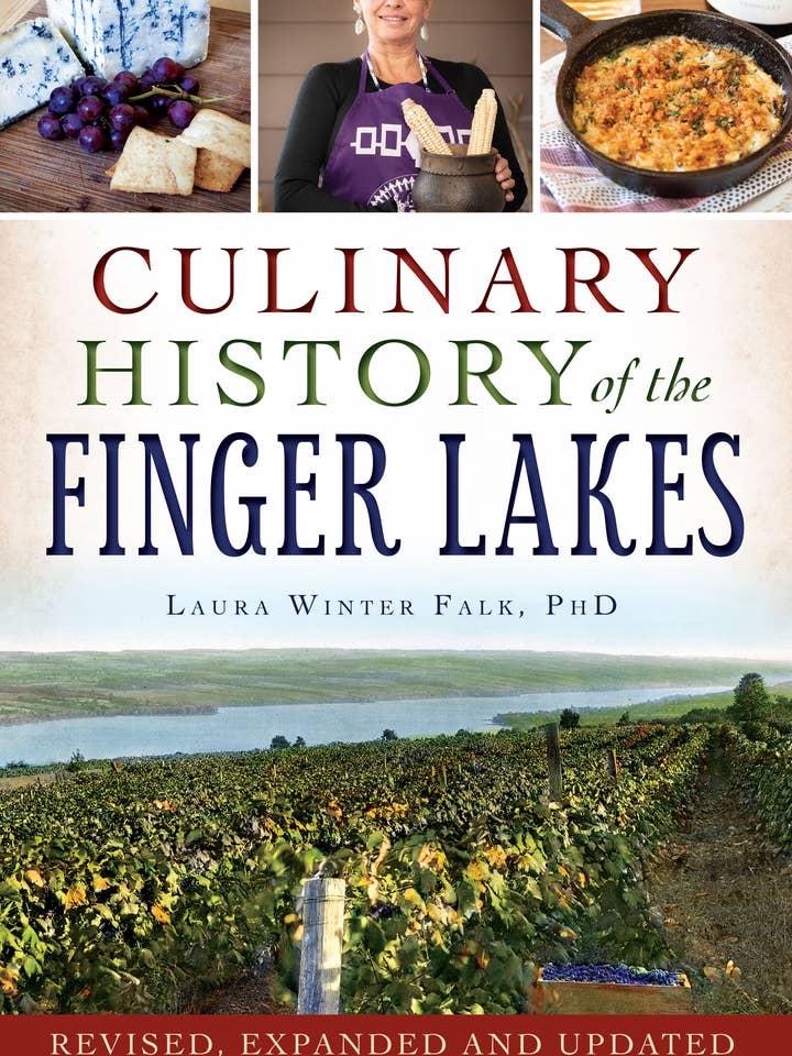 Culinary History of the Finger Lakes (NY) for wholesale by Arcadia Publishing