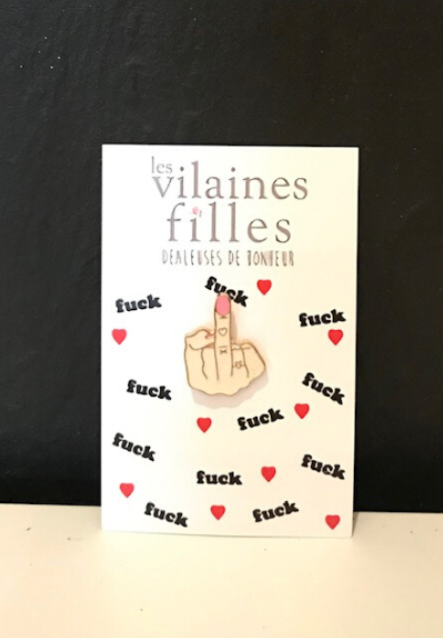 Les Vilaines Filles - Wholesale Brooch - Pin's Fuck1