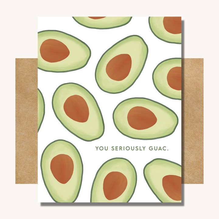 You Seriously Guac Card for wholesale by Kelly Scott Design Co