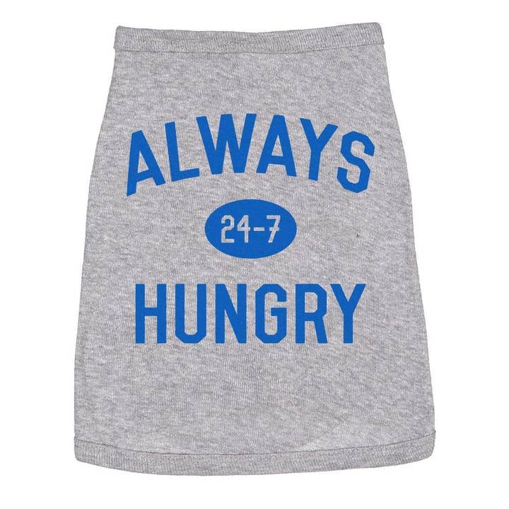 Always Hungry Dog Shirt Dog Dog Tee Graphic Tee Puppy for wholesale by Crazy Dog T-Shirts